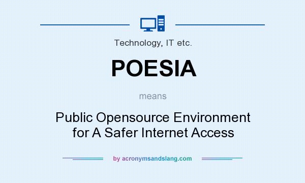 What does POESIA mean? It stands for Public Opensource Environment for A Safer Internet Access
