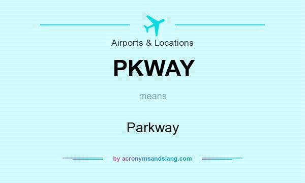 What does PKWAY mean? It stands for Parkway