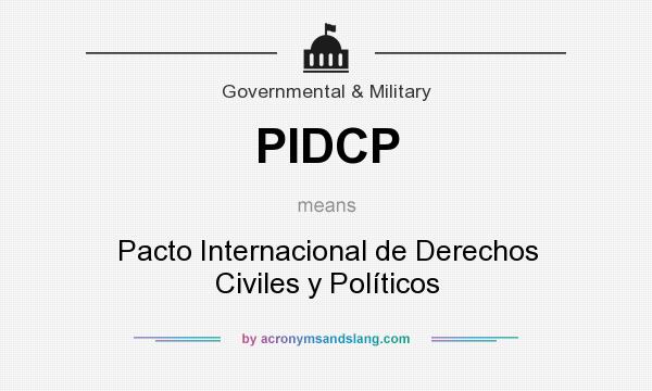 What does PIDCP mean? It stands for Pacto Internacional de Derechos Civiles y Políticos