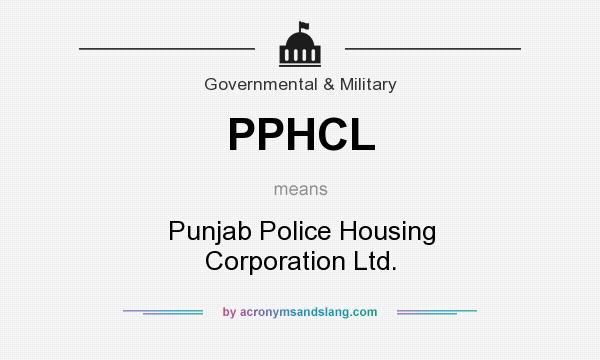 What does PPHCL mean? It stands for Punjab Police Housing Corporation Ltd.
