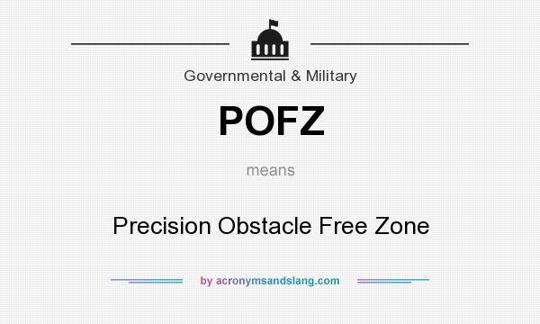 What does POFZ mean? It stands for Precision Obstacle Free Zone