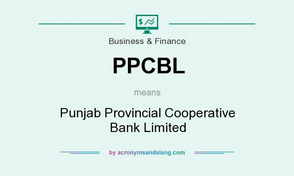 What does PPCBL mean? It stands for Punjab Provincial Cooperative Bank Limited