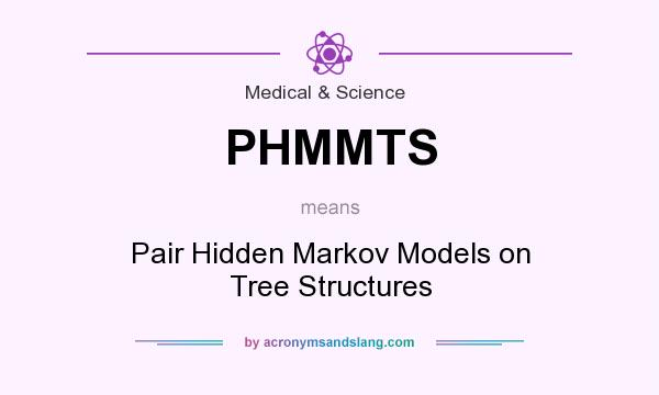 What does PHMMTS mean? It stands for Pair Hidden Markov Models on Tree Structures