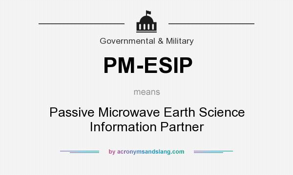 What does PM-ESIP mean? It stands for Passive Microwave Earth Science Information Partner