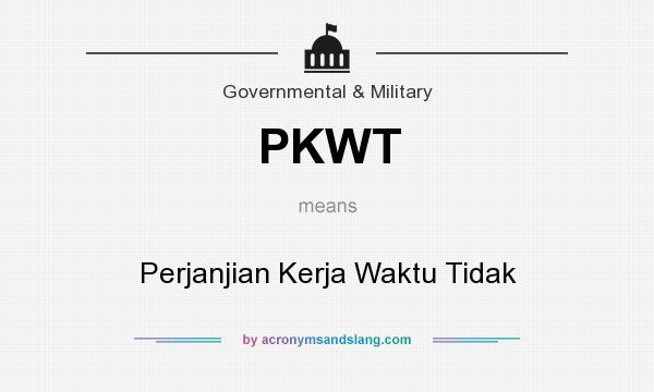 What does PKWT mean? It stands for Perjanjian Kerja Waktu Tidak