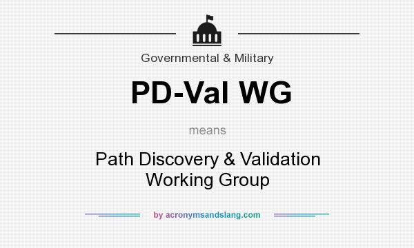 What does PD-Val WG mean? It stands for Path Discovery & Validation Working Group