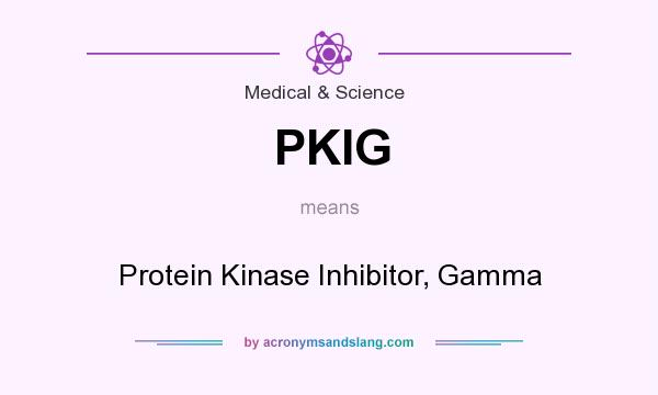 What does PKIG mean? It stands for Protein Kinase Inhibitor, Gamma