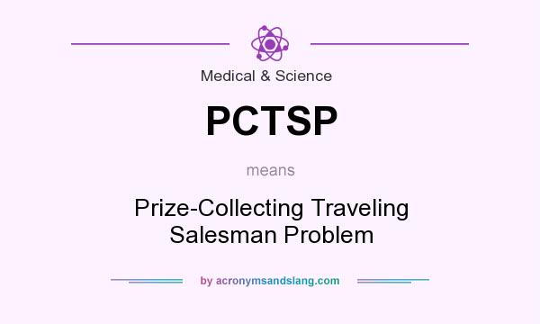 What does PCTSP mean? It stands for Prize-Collecting Traveling Salesman Problem