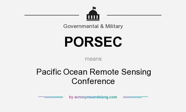 What does PORSEC mean? It stands for Pacific Ocean Remote Sensing Conference