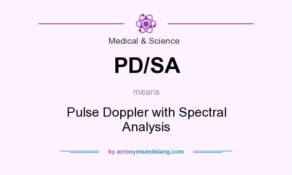 What does PD/SA mean? It stands for Pulse Doppler with Spectral Analysis