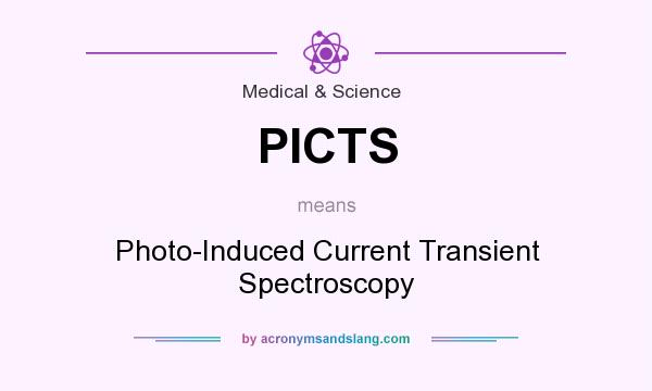 What does PICTS mean? It stands for Photo-Induced Current Transient Spectroscopy