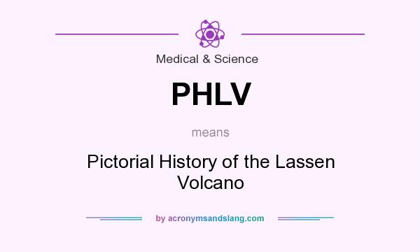 What does PHLV mean? It stands for Pictorial History of the Lassen Volcano