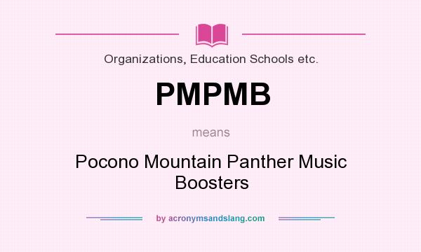 What does PMPMB mean? It stands for Pocono Mountain Panther Music Boosters
