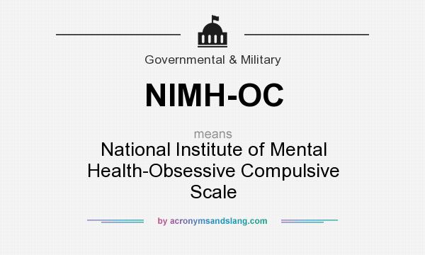 What does NIMH-OC mean? It stands for National Institute of Mental Health-Obsessive Compulsive Scale