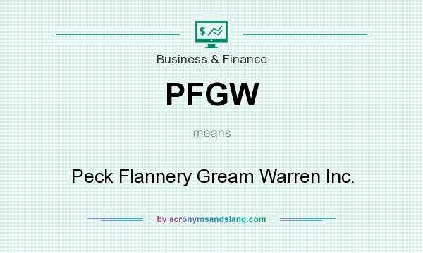 What does PFGW mean? It stands for Peck Flannery Gream Warren Inc.