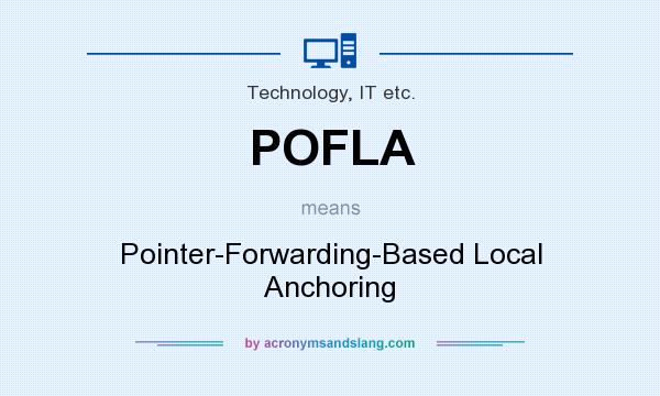 What does POFLA mean? It stands for Pointer-Forwarding-Based Local Anchoring