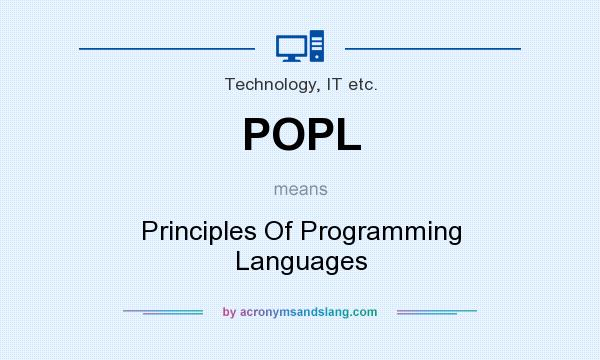 What does POPL mean? It stands for Principles Of Programming Languages