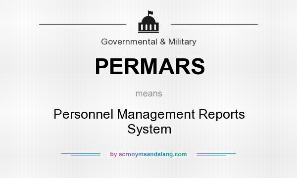 What does PERMARS mean? It stands for Personnel Management Reports System