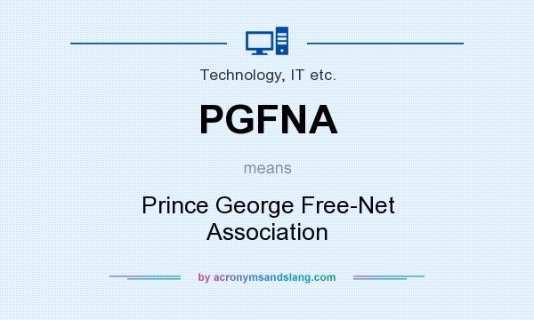 What does PGFNA mean? It stands for Prince George Free-Net Association
