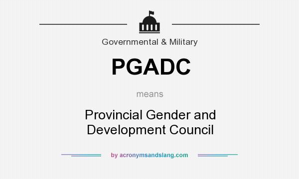 What does PGADC mean? It stands for Provincial Gender and Development Council