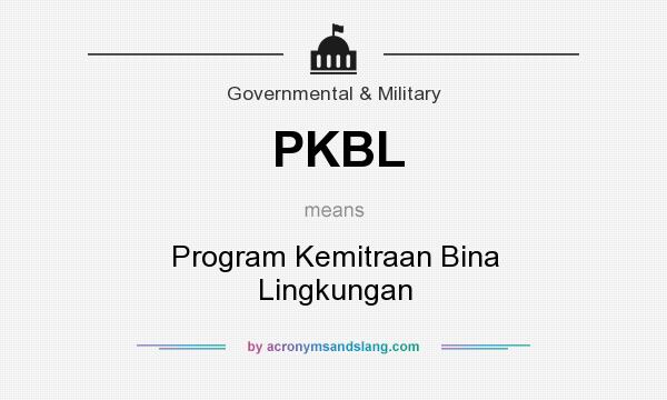 What does PKBL mean? It stands for Program Kemitraan Bina Lingkungan