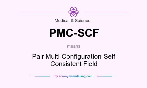What does PMC-SCF mean? It stands for Pair Multi-Configuration-Self Consistent Field
