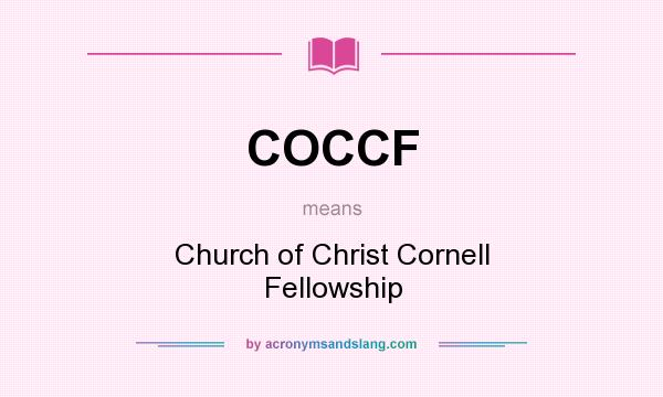 What does COCCF mean? It stands for Church of Christ Cornell Fellowship