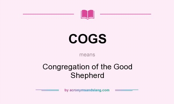 What does COGS mean? It stands for Congregation of the Good Shepherd