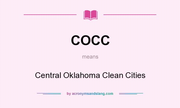 What does COCC mean? It stands for Central Oklahoma Clean Cities