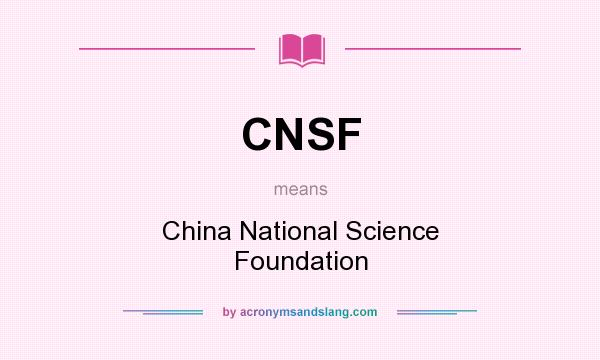 What does CNSF mean? It stands for China National Science Foundation