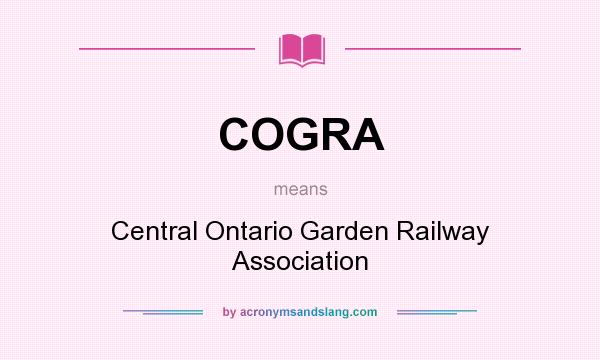 What does COGRA mean? It stands for Central Ontario Garden Railway Association