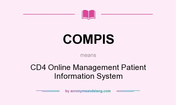 What does COMPIS mean? It stands for CD4 Online Management Patient Information System