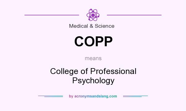 What does COPP mean? It stands for College of Professional Psychology