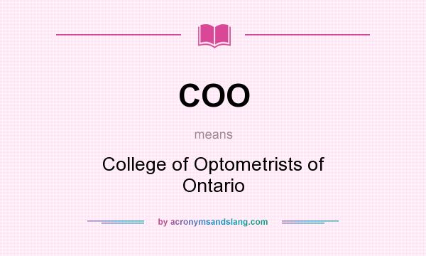 What does COO mean? It stands for College of Optometrists of Ontario