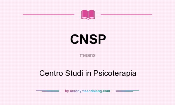 What does CNSP mean? It stands for Centro Studi in Psicoterapia