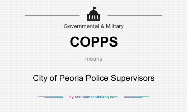 What does COPPS mean? It stands for City of Peoria Police Supervisors
