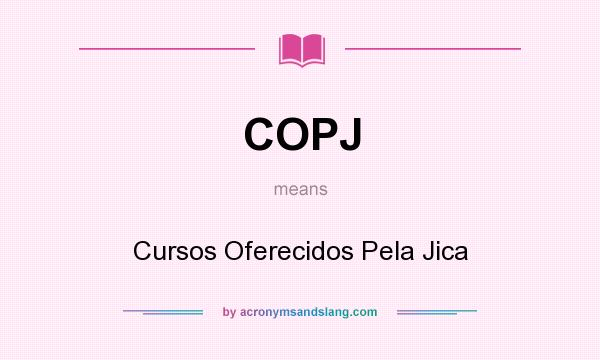 What does COPJ mean? It stands for Cursos Oferecidos Pela Jica