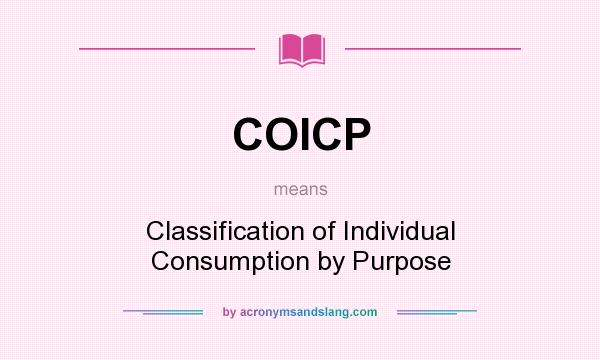 What does COICP mean? It stands for Classification of Individual Consumption by Purpose