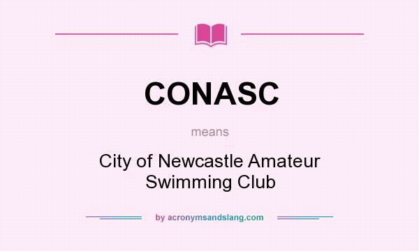 What does CONASC mean? It stands for City of Newcastle Amateur Swimming Club