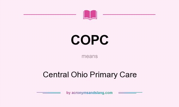 What does COPC mean? It stands for Central Ohio Primary Care