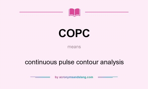 What does COPC mean? It stands for continuous pulse contour analysis