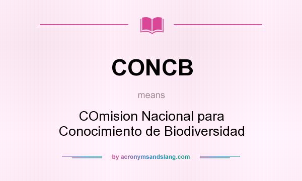 What does CONCB mean? It stands for COmision Nacional para Conocimiento de Biodiversidad