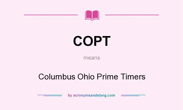 What does COPT mean? It stands for Columbus Ohio Prime Timers