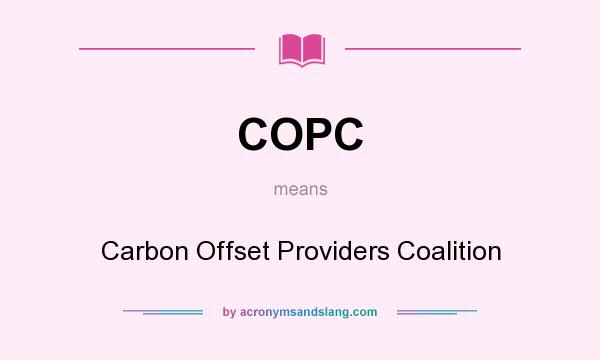 What does COPC mean? It stands for Carbon Offset Providers Coalition