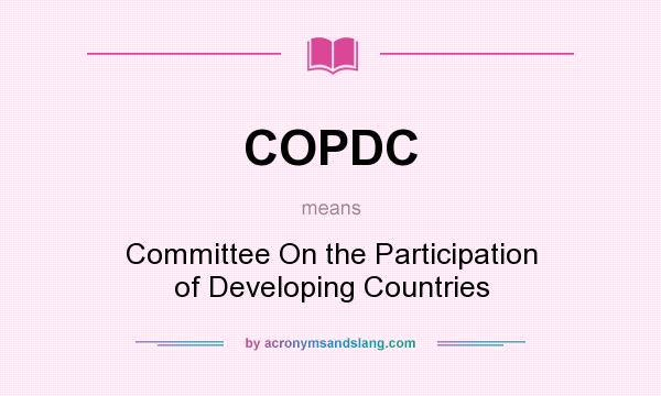 What does COPDC mean? It stands for Committee On the Participation of Developing Countries