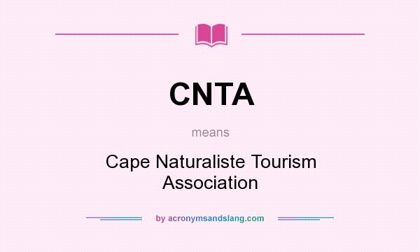 What does CNTA mean? It stands for Cape Naturaliste Tourism Association