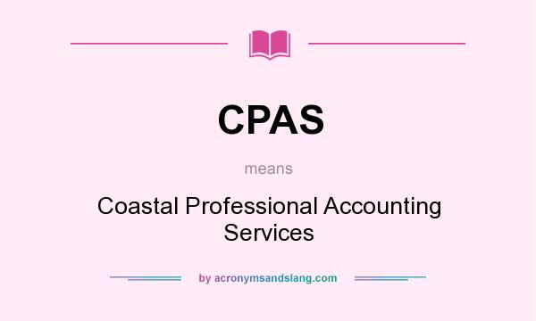 What does CPAS mean? It stands for Coastal Professional Accounting Services