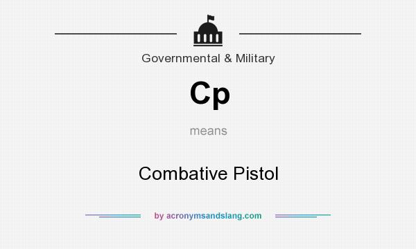 What does Cp mean? It stands for Combative Pistol