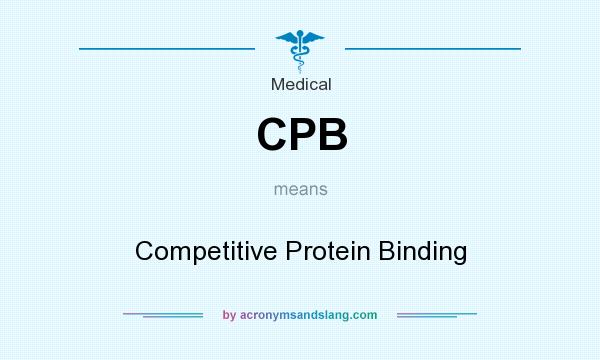 What does CPB mean? It stands for Competitive Protein Binding