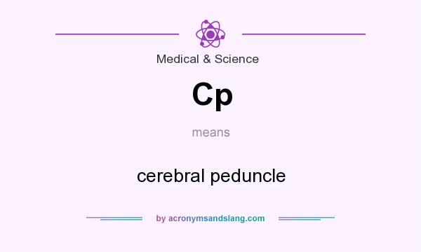 What does Cp mean? It stands for cerebral peduncle